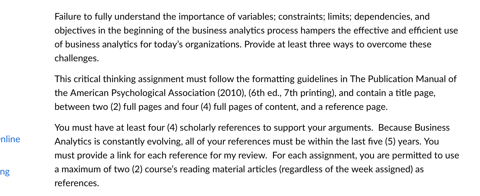 Failure to fully understand the importance of