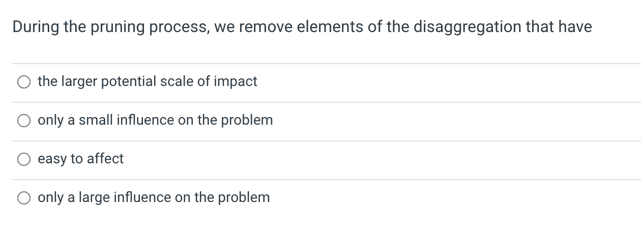 During the pruning process, we remove elements of