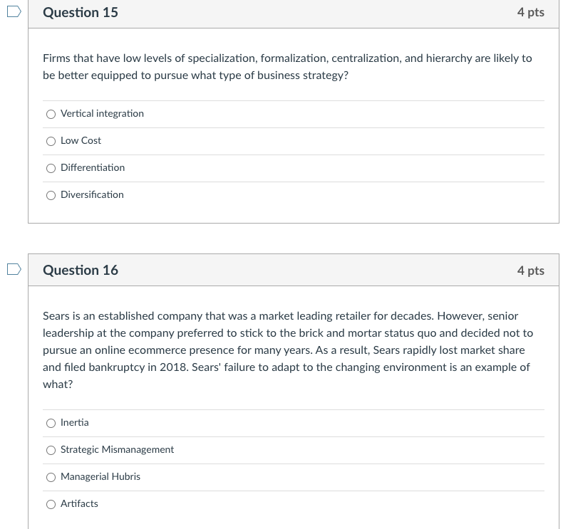 Question 15 4 pts Firms that have low levels of