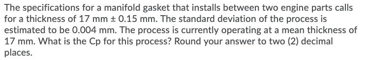 #1: #2: The specifications for a manifold gasket