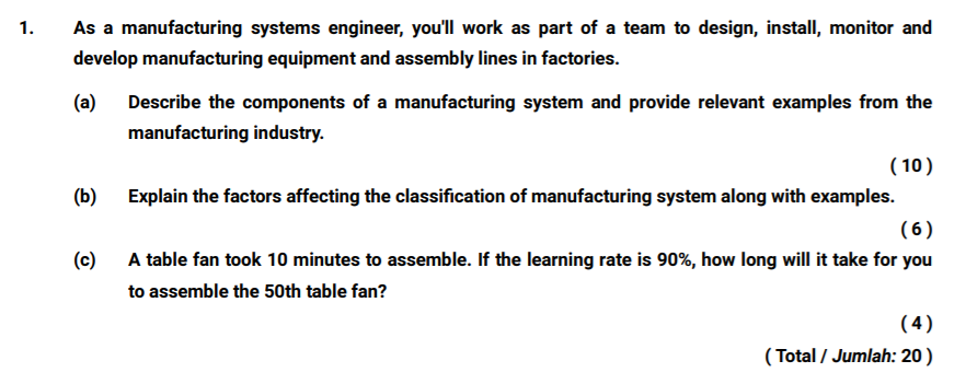 1. As a manufacturing systems engineer, you'll