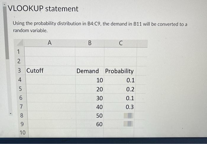 Using the probability distribution in B4:C, the