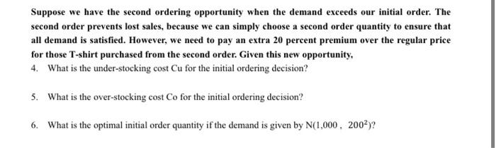 Suppose we have the second ordering opportunity