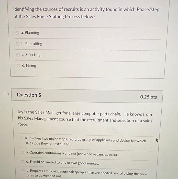 True or false? A good selection process can