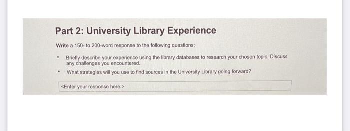 due 5 hours help needed Part 2: University