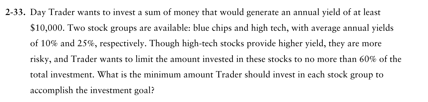 Clearly define decision variables. Model the