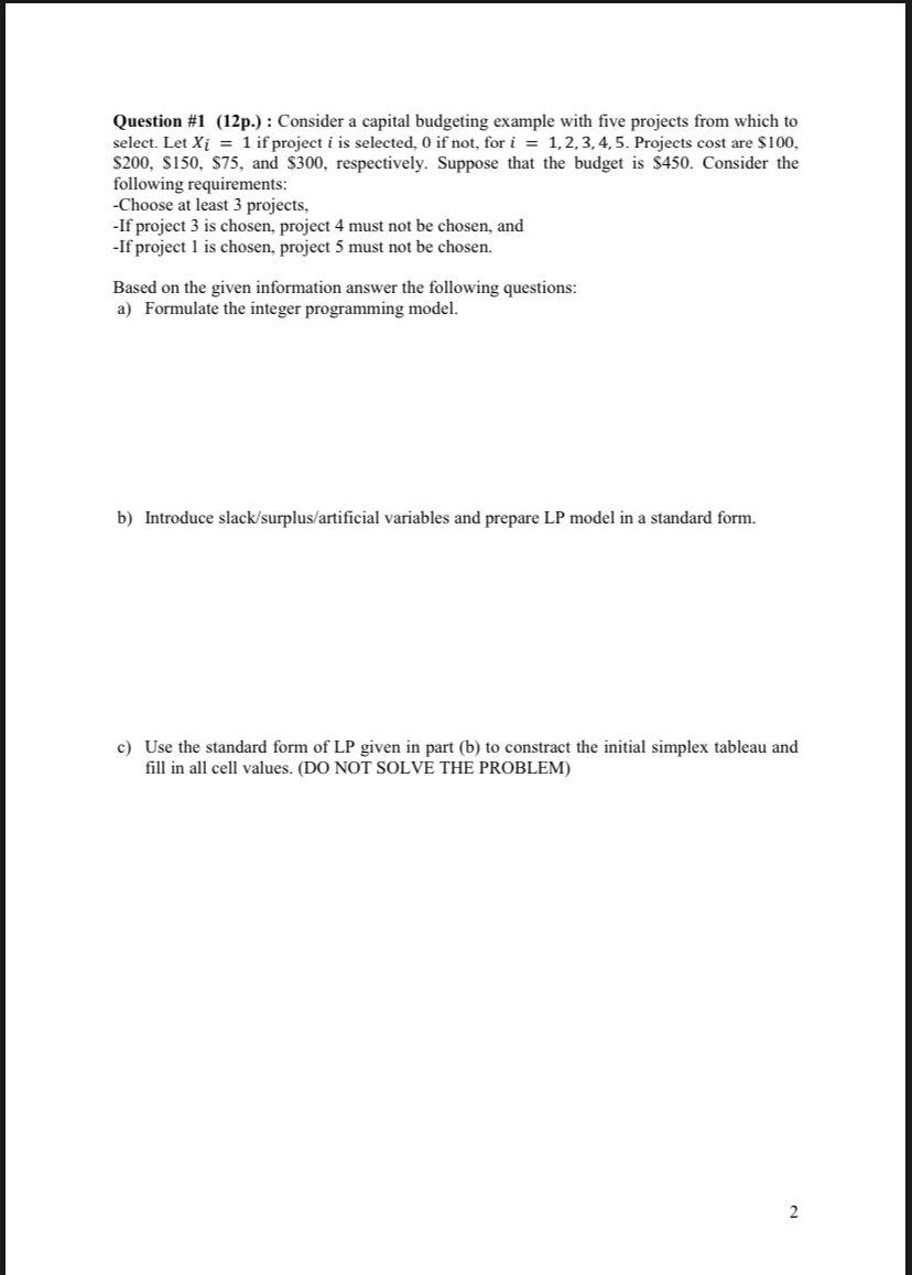 Question #1 (12p.) : Consider a capital budgeting