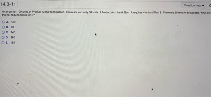 14.3-11 Question Help y C An order for 100 units