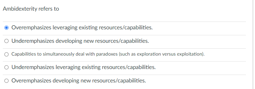 Ambidexterity refers to Overemphasizes leveraging