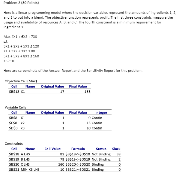 Here is a linear programming model where the