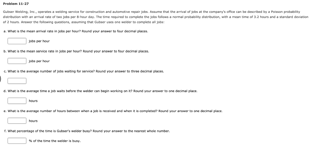 Problem 11-27 Gubser Welding, Inc., operates a