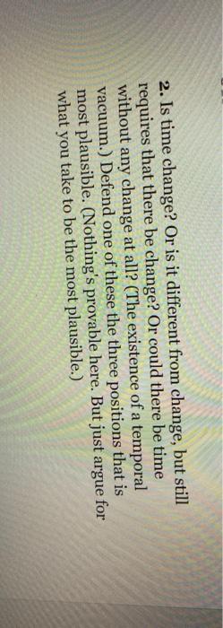 2. Is time change? Or is it different from