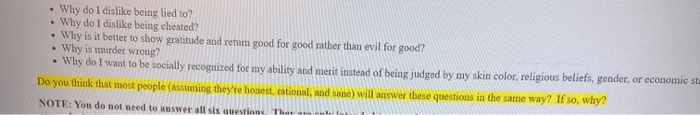 . Why do I dislike being lied to? Why do I