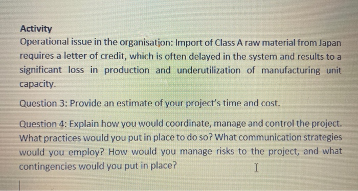 Activity Operational issue in the organisation: