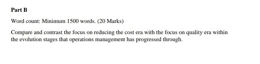 Part B Word count: Minimum 1500 words. (20 Marks)