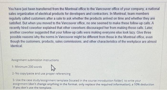 You have just been transferred from the Montreal