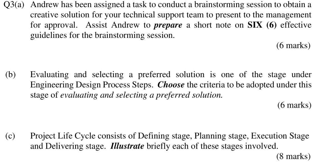 Q3(a) Andrew has been assigned a task to conduct