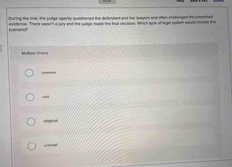 Saved Help Save & EXIT Submit During the trial,