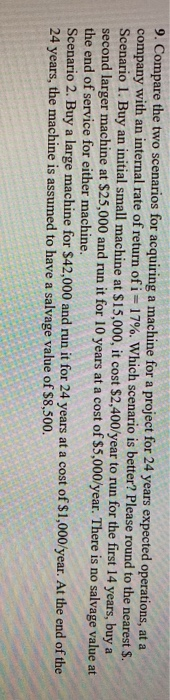 9. Compare the two scenarios for acquiring a