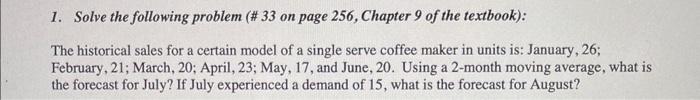 1. Solve the following problem (# 33 on page 256