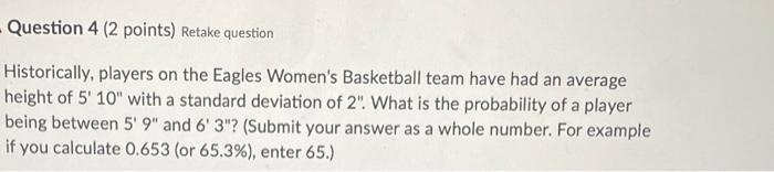 Question 4 ( 2 points) Retake question