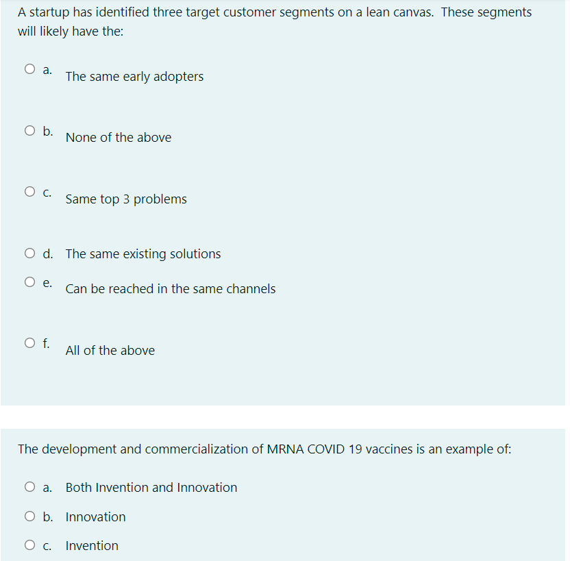 A startup has identified three target customer