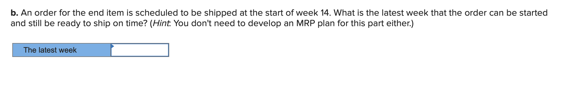 Click here for the Excel Data File a. If 19 units