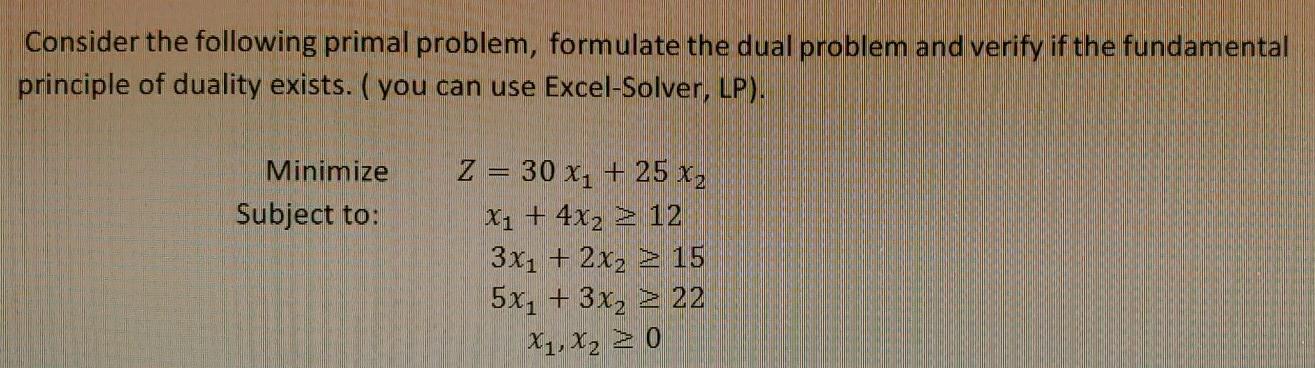 Consider the following primal problem, formulate