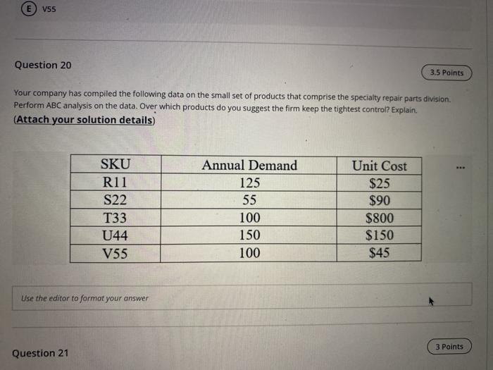V55 Question 20 3.5 Points Your company has