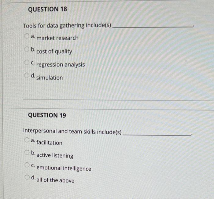 QUESTION 18 Tools for data gathering include(s) a