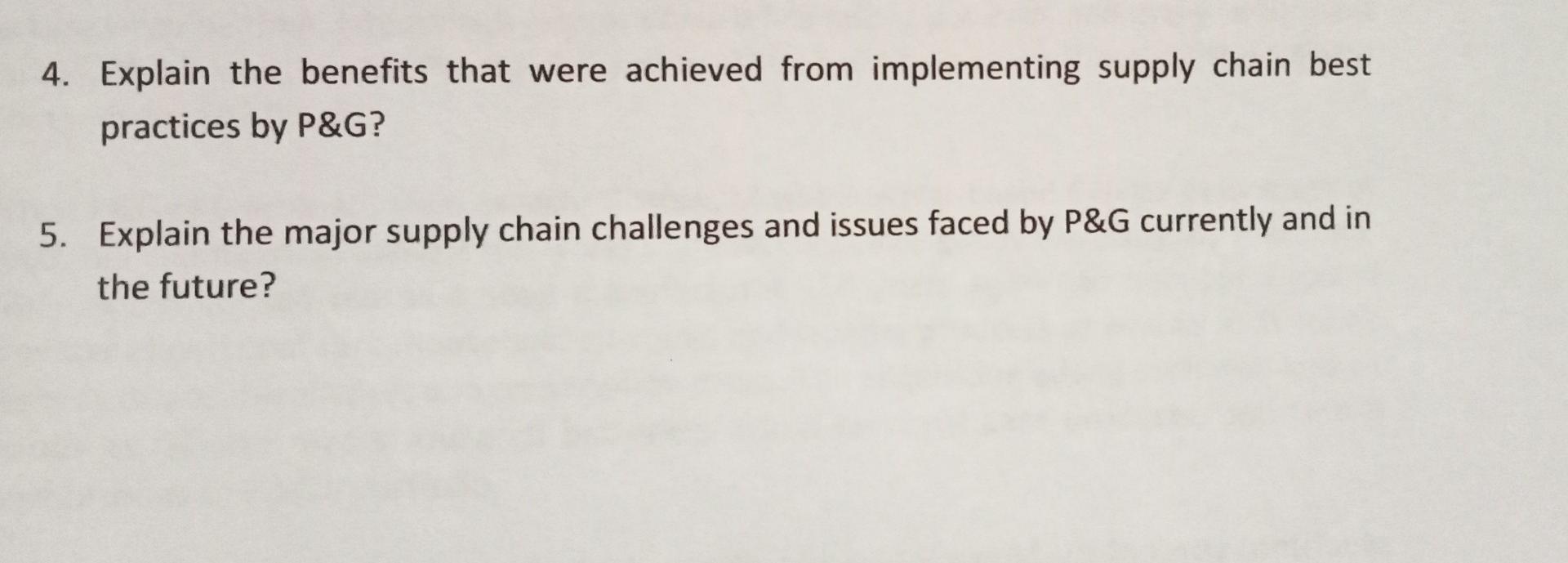 4. Explain the benefits that were achieved from