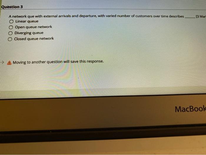 Question 3 13 Mar A network que with external