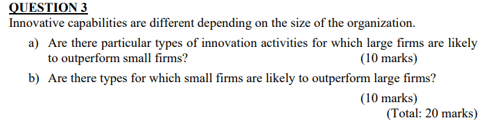 QUESTION 3 Innovative capabilities are different
