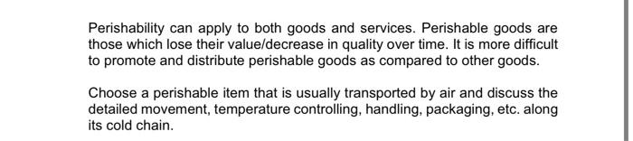 1000 words Perishability can apply to both goods