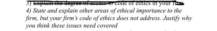 4) State and explain other areas of ethical