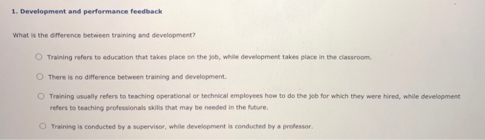 1. Development and performance feedback What is