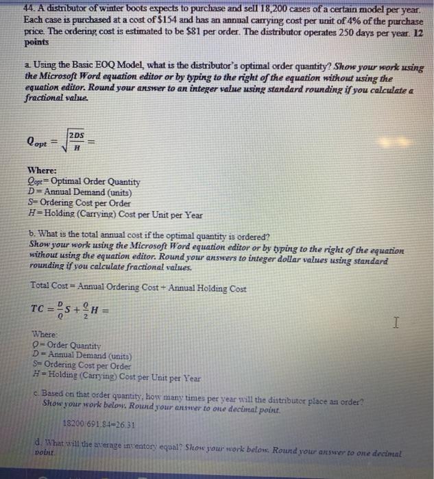 44. A distributor of winter boots expects to