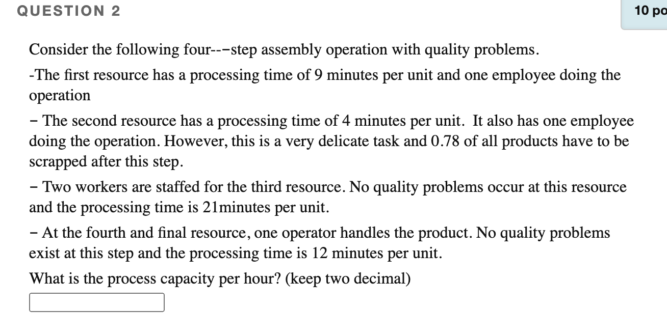 QUESTION 2 10 po Consider the following