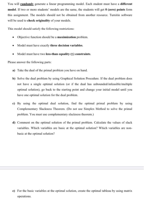 You will randomly generate a linear programming