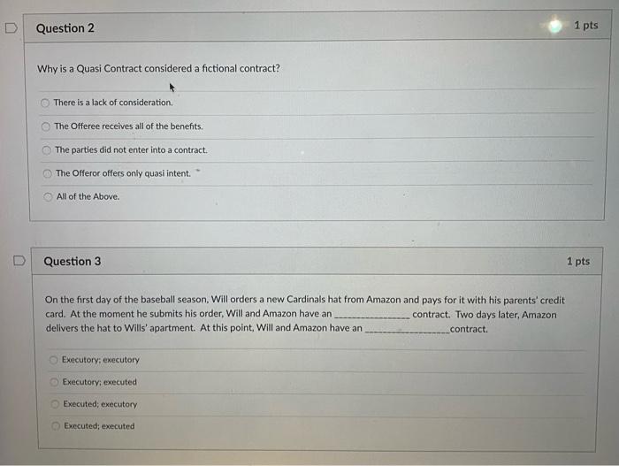 Question 2 1 pts Why is a Quasi Contract