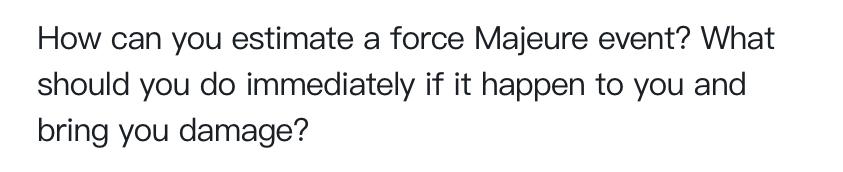 How can you estimate a force Majeure event? What
