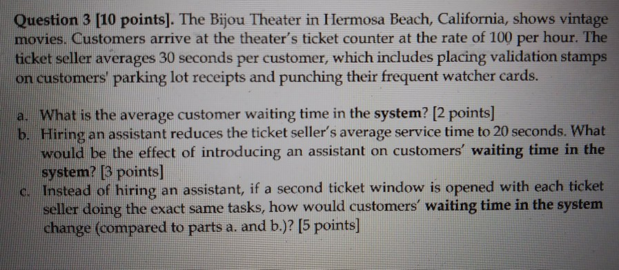 (a) - (c) please Question 3 10 points). The Bijou