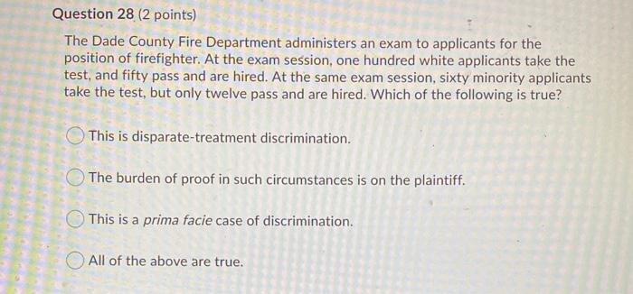 Question 28 (2 points) The Dade County Fire