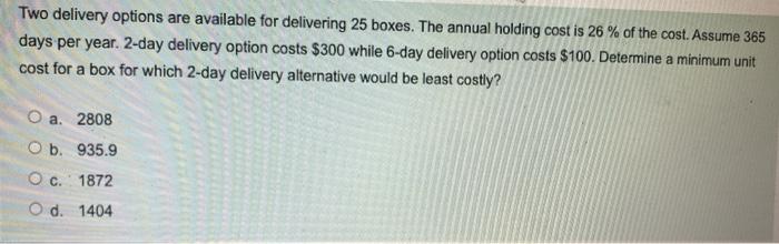 Two delivery options are available for delivering