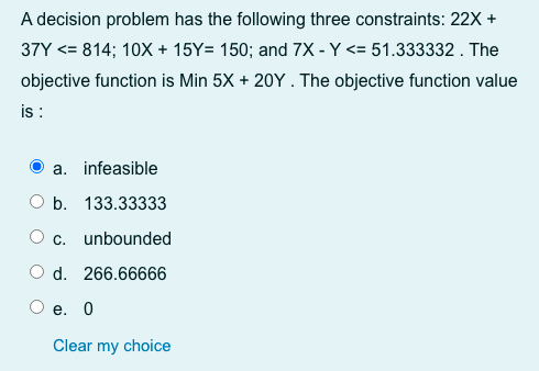 A decision problem has the following three