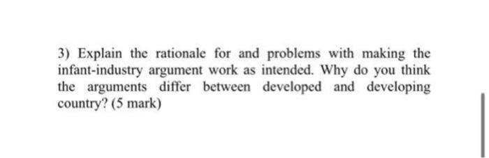 3) Explain the rationale for and problems with