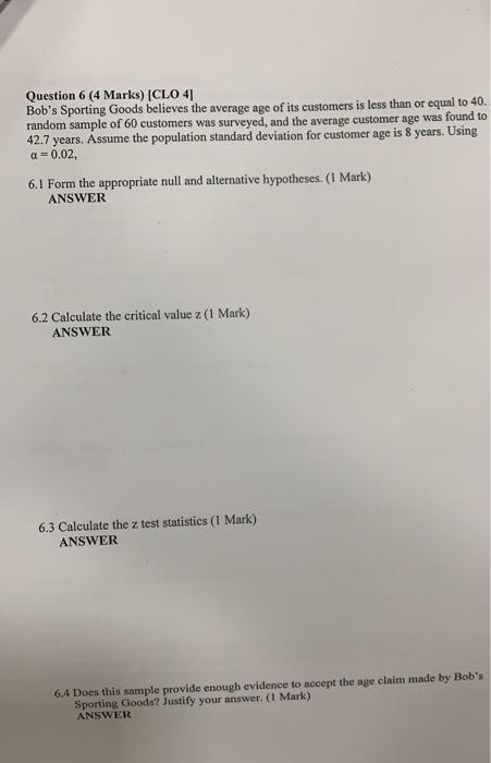 Question 6 (4 Marks) [CLO 4] Bob's Sporting Goods