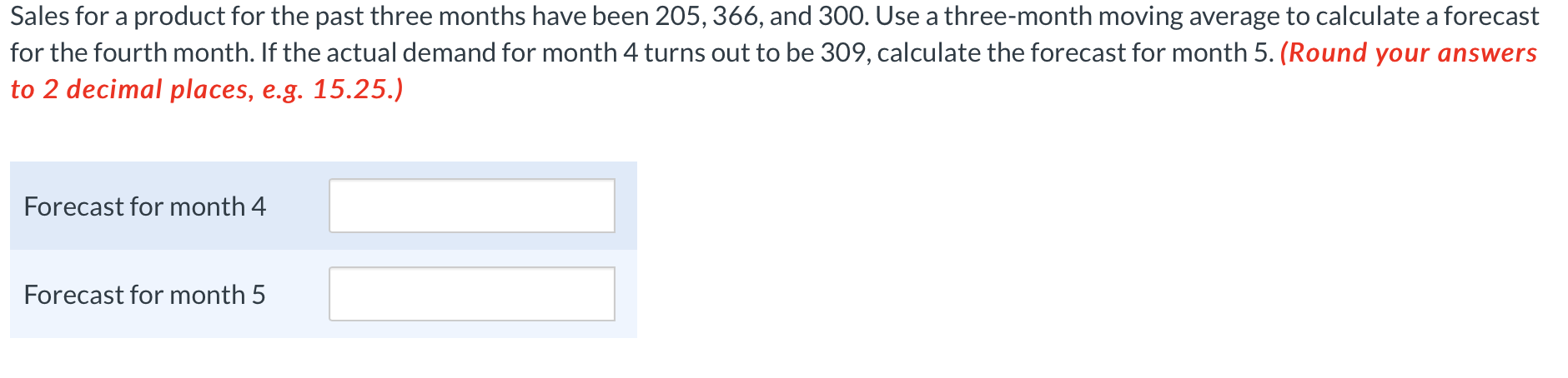 Sales for a product for the past three months
