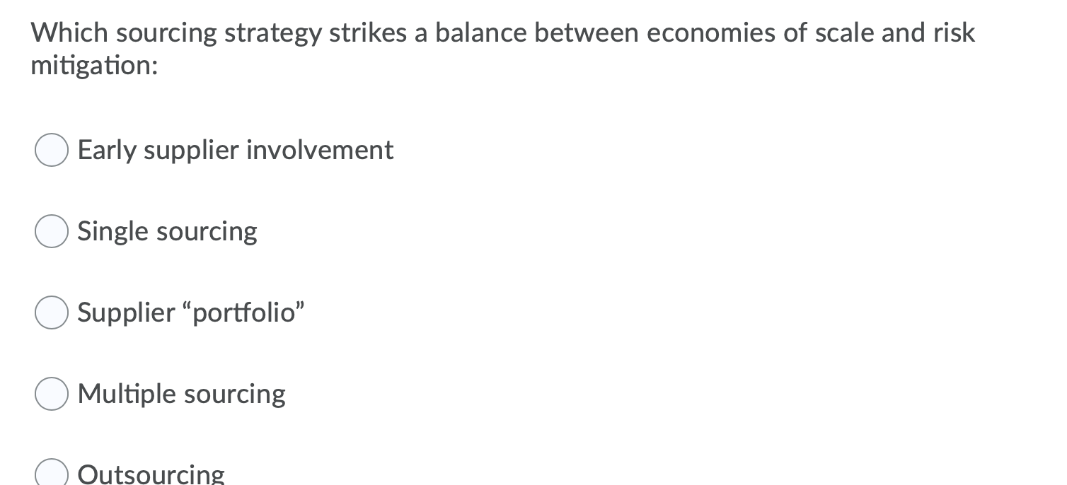 Which sourcing strategy strikes a balance between