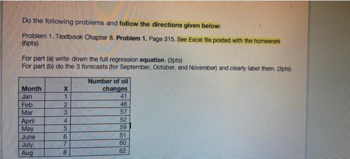 Do the following problems and follow the